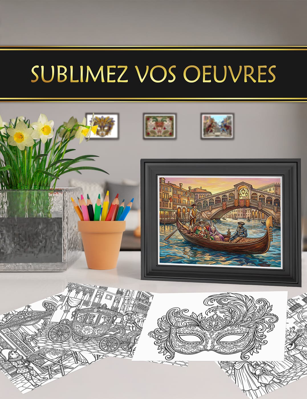 Exposez vos coloriages "Carnaval de Venise" – transformez vos créations en œuvres d’art Coloriages encadrés issus du livre "Carnaval de Venise", parfaits pour décorer votre intérieur et mettre en valeur vos créations artistiques.